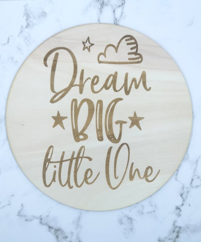 Dream Big Little One - Wall Hanging