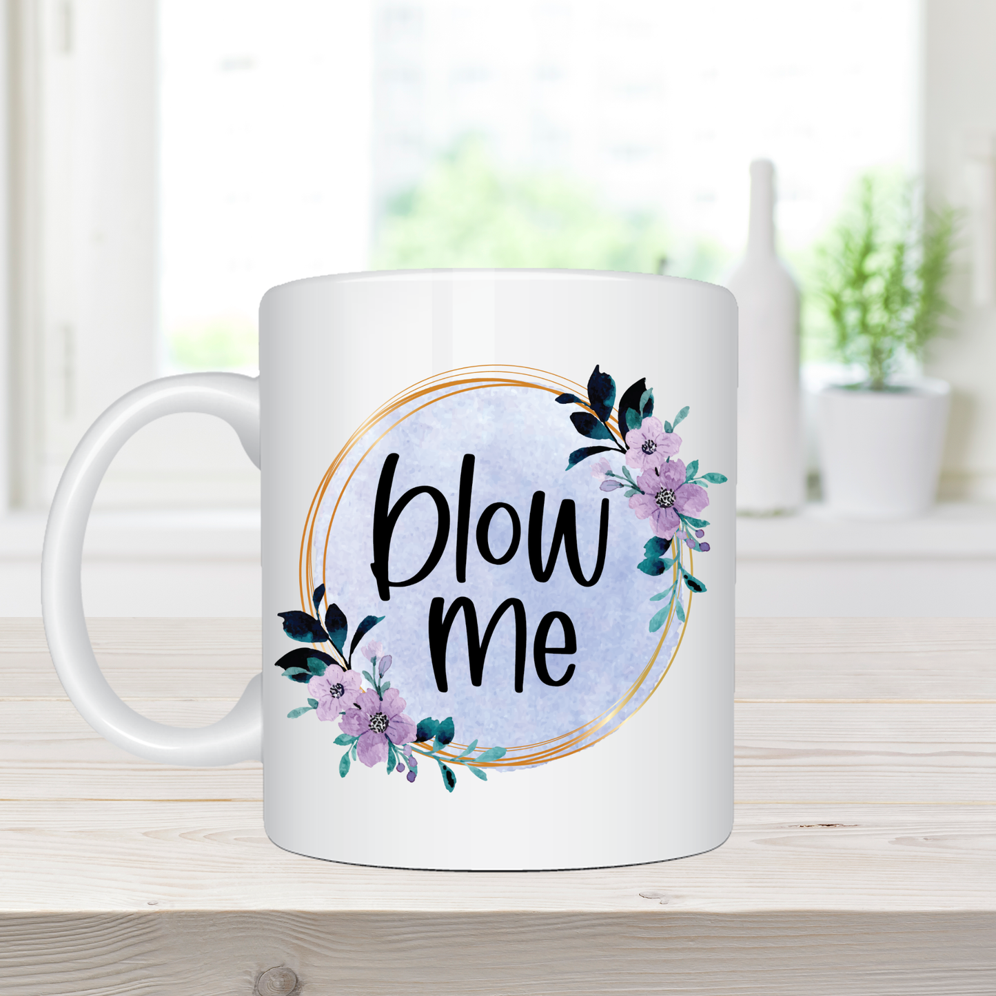 Blow Me - Inappropriate Coffee Mug