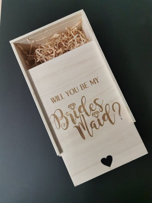 Wooden Bridesmaid Proposal Box - Will you be my Bridesmaid/Maid of Honour etc - Box ONLY