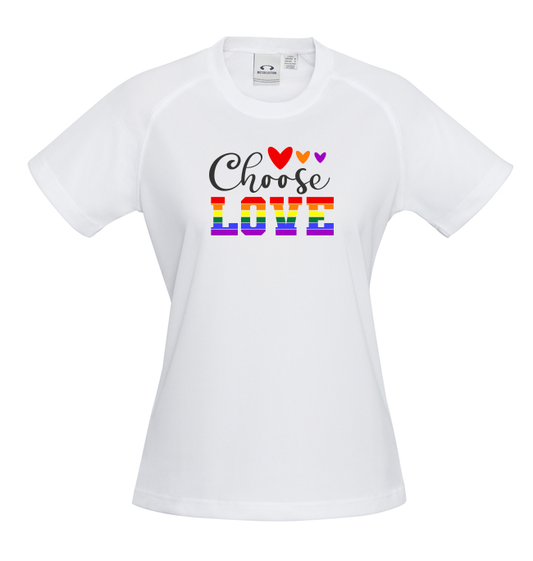 Sublimation Printed "Choose Love" T-Shirt - Women's - Sizes 6 - 24