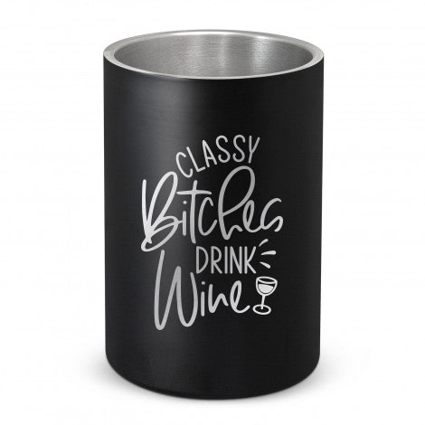 Classy Bitches Drink Wine - Vacuum Wine Cooler