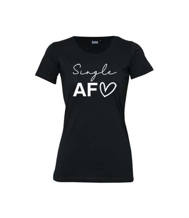 Single AF Women's T-Shirt