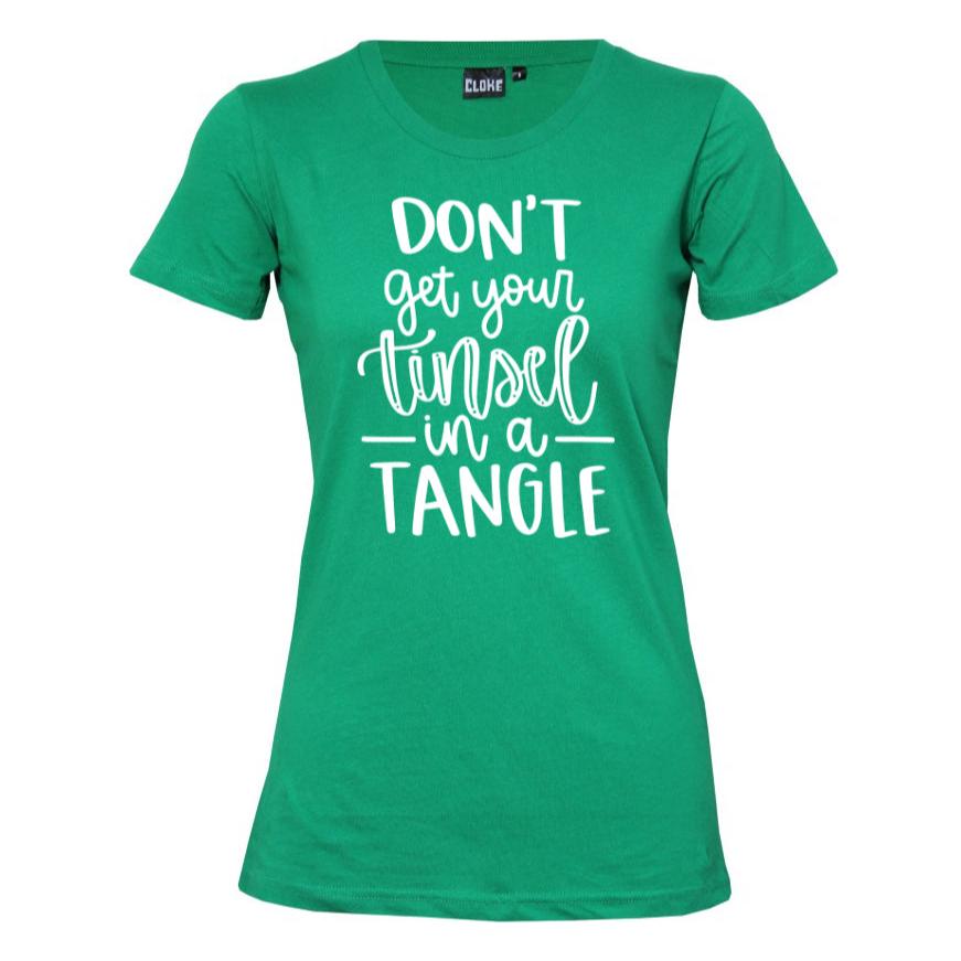 Don't Get your Tinsel in a Tangle T-Shirt