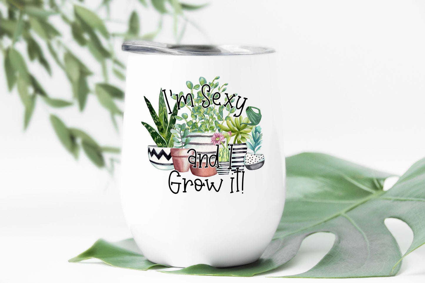 I'm Sexy and I Grow It Stemless Wine Tumbler 12oz (350mls)