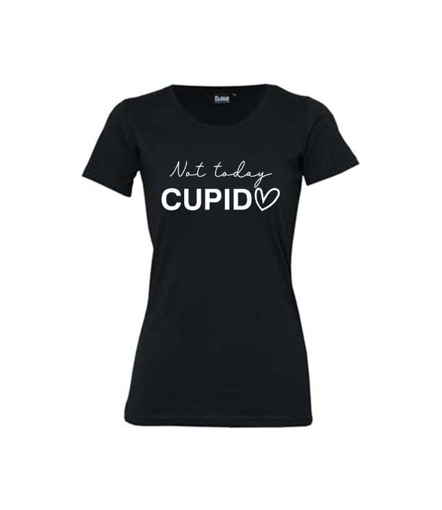 Not Today Cupid Women's T-Shirt