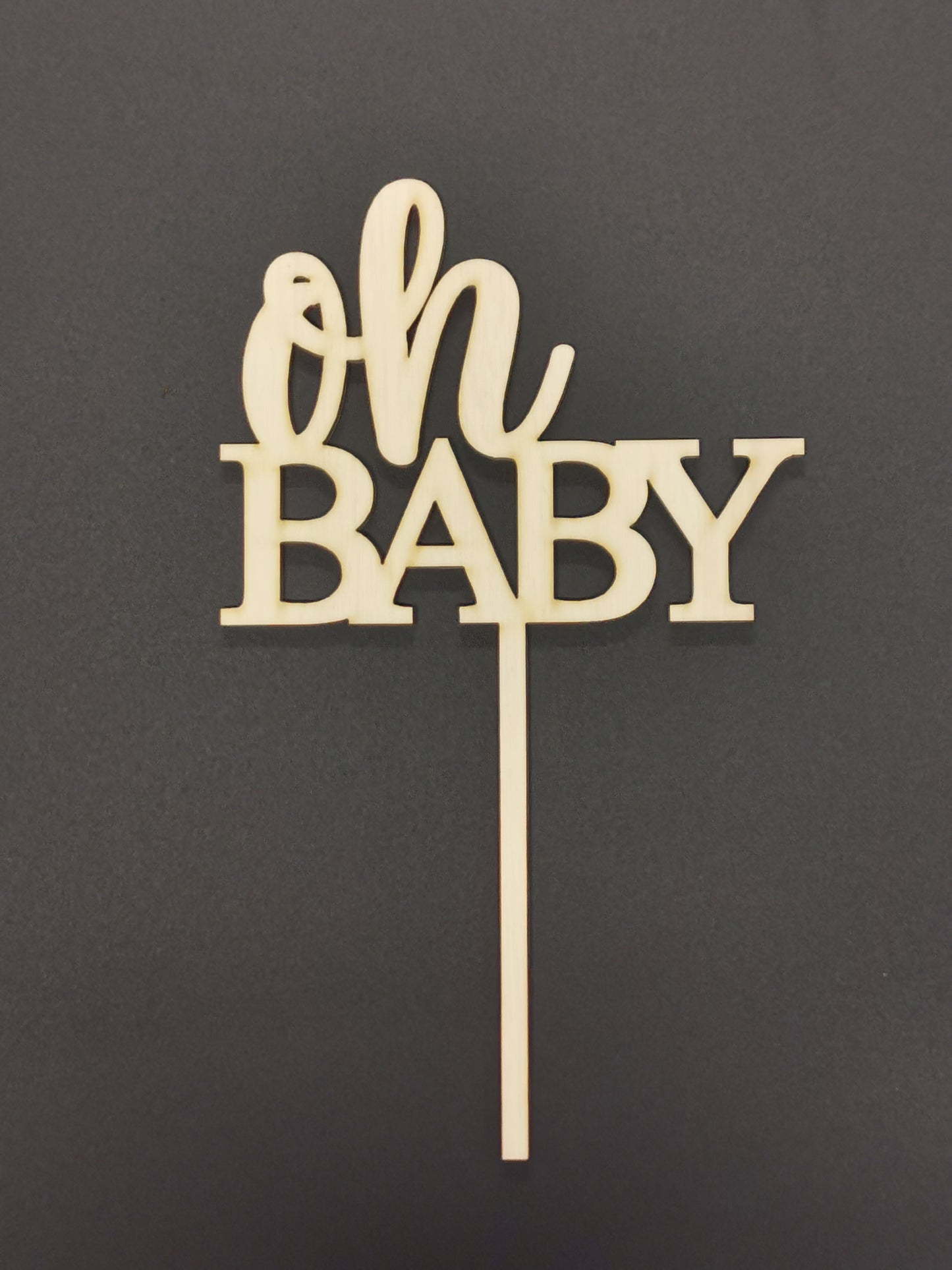 Oh Baby Cake Topper - Wooden