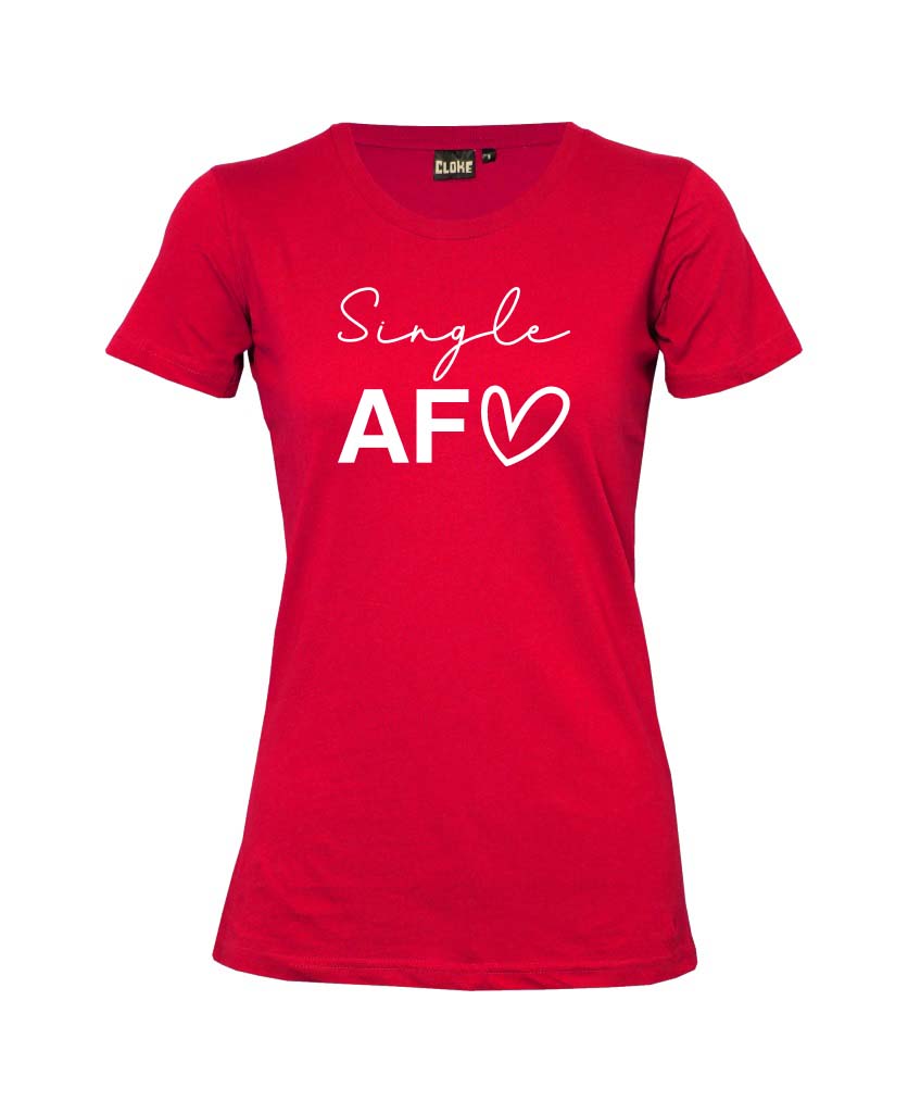 Single AF Women's T-Shirt