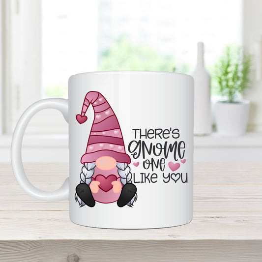 There's Gnome One Like You - Ceramic Coffee Mug