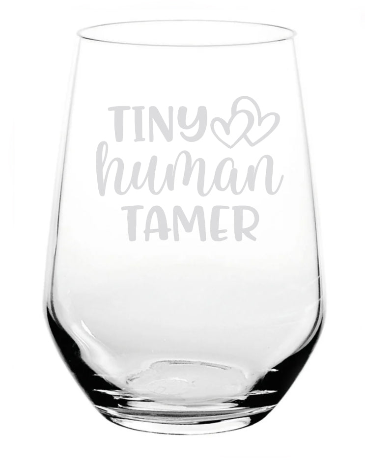 Tiny Human Tamer - Engraved Stemless Wine with Optional Matching Gift Box