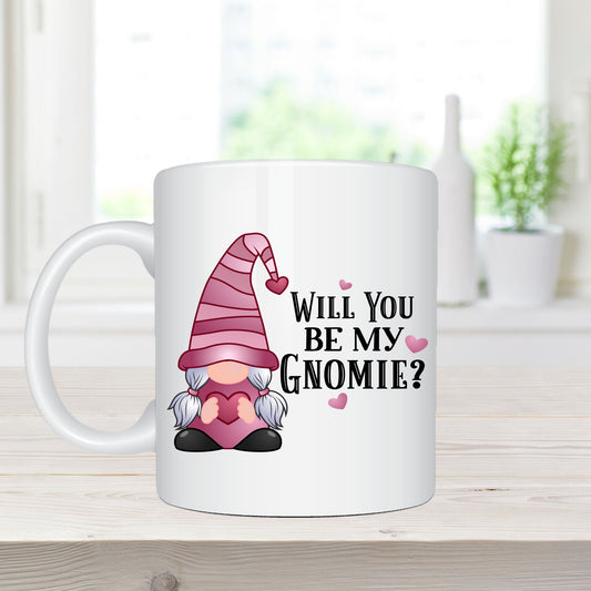 Will You Be My Gnomie? - Girl Gnome - Ceramic Coffee Mug